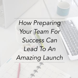 preparing-your-team-to-launch