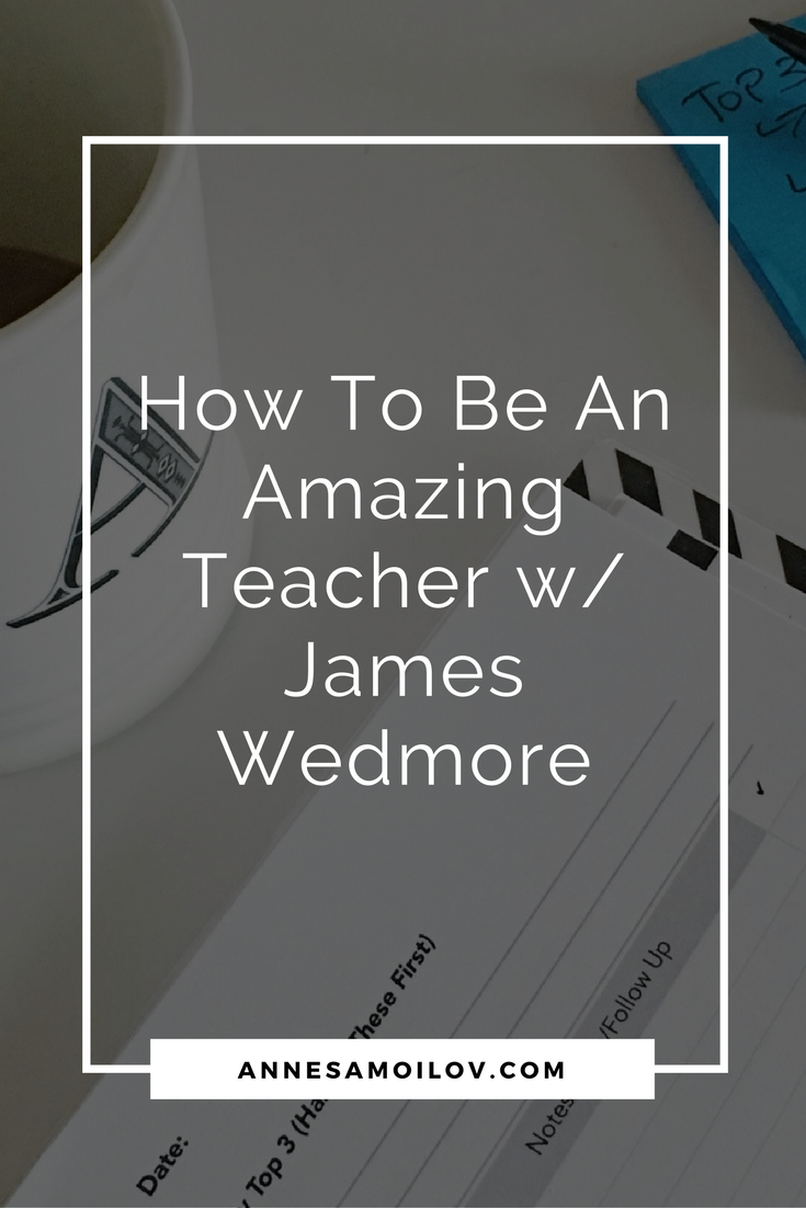 On this podcast, James Wedmore is talking about transformational teaching strategies, and spiritual aspects that need to be in alignment to succeed.