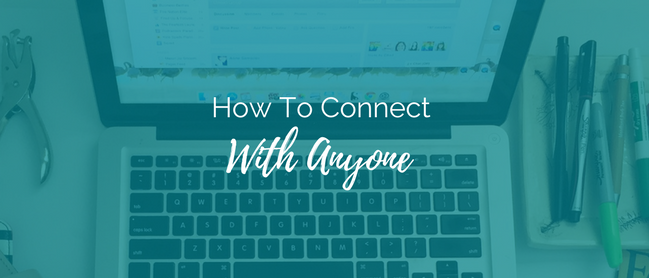 connect with anyone