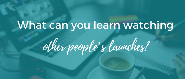 What can you learn watching other people’s launches blog
