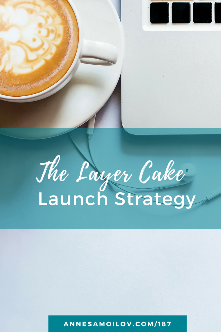 The Layer Cake Launch Strategy