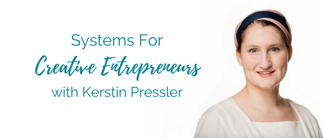 Creative Entrepreneurs need systems