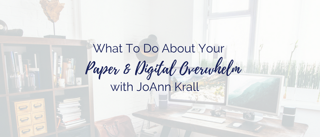 What To Do About Your Paper Digital Overwhelm 
