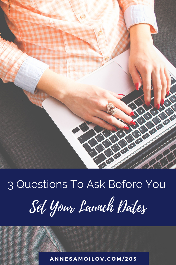 3 Questions To Ask Before You Set Your Launch Dates